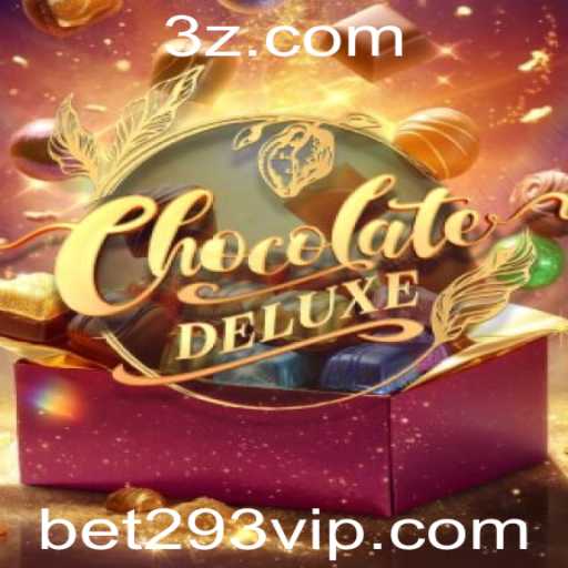 ChocolateDeluxe: Uma Nova Experiência de Jogo com Bet293